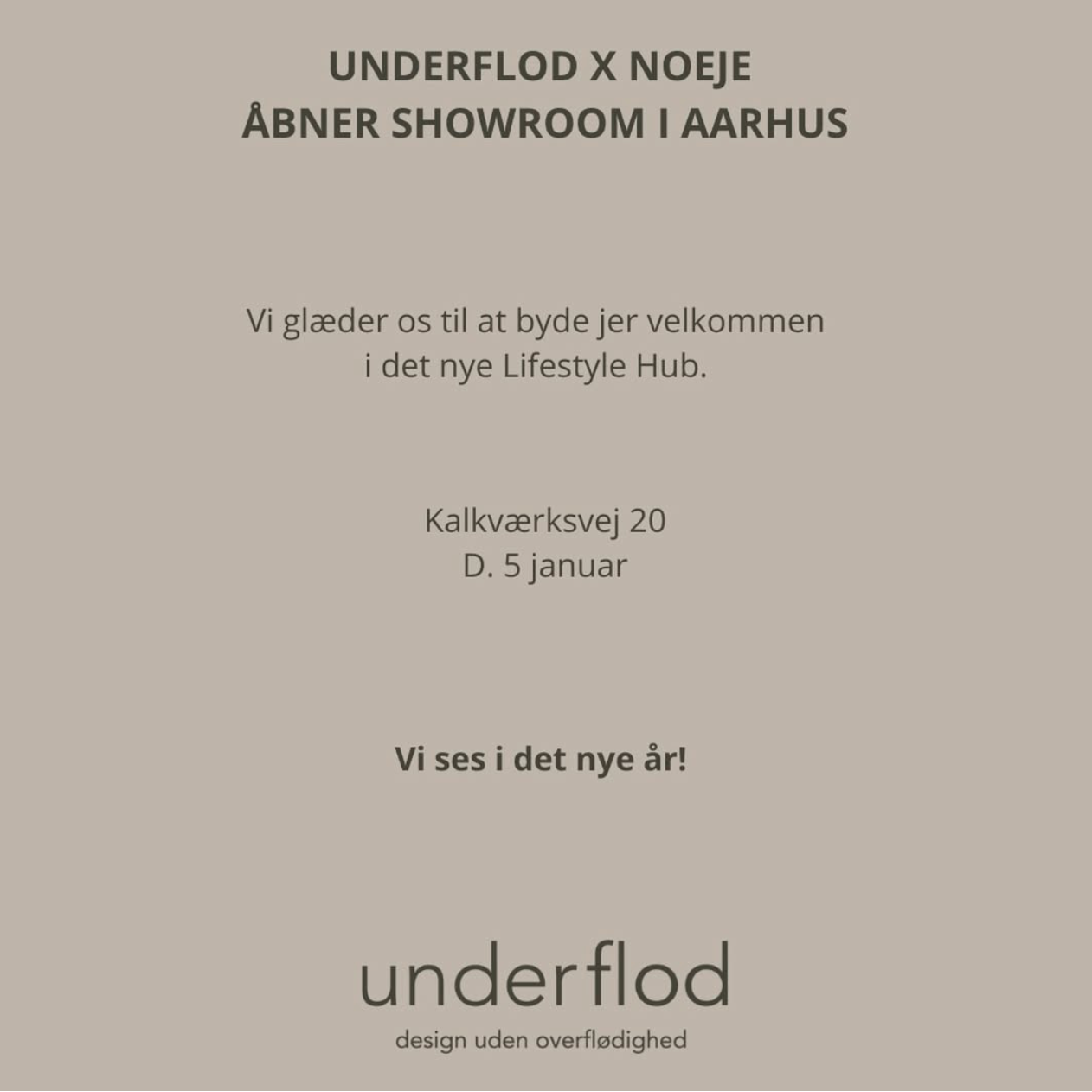 Informationstekst om at underflod og Noeje åbner nyt showroom i Aarhus på lysebrun baggrund. 